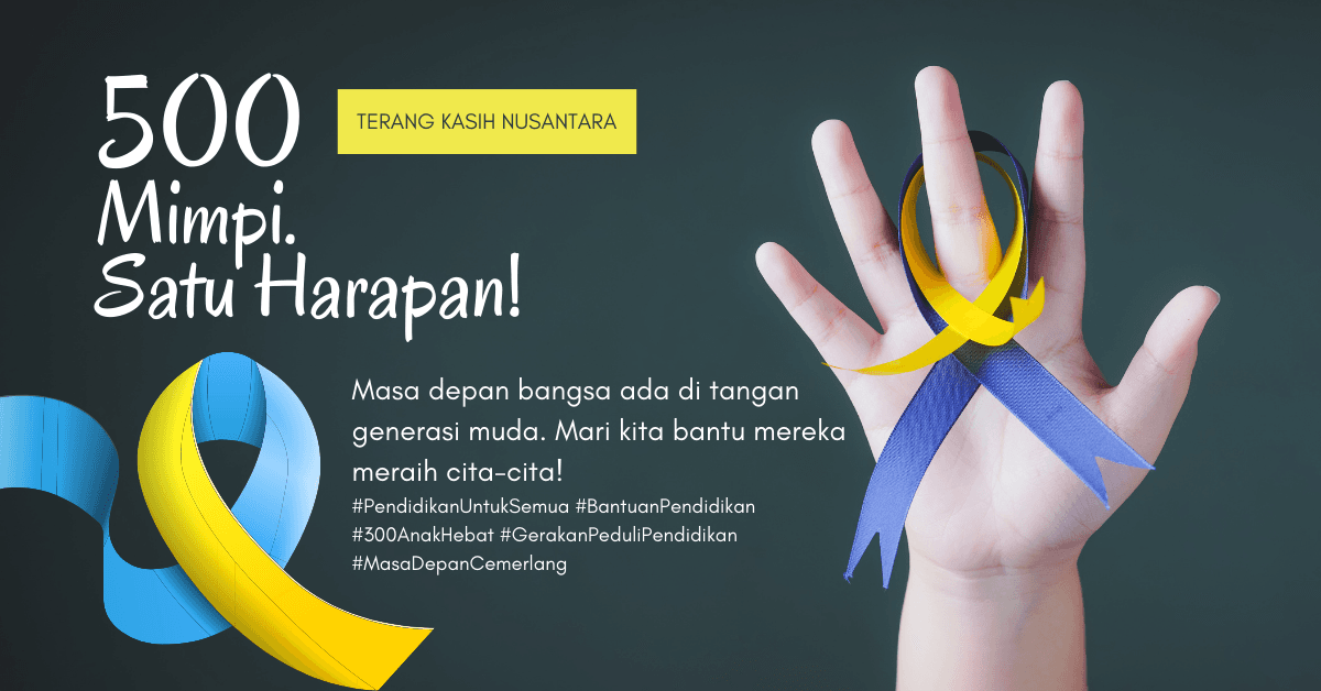 Bantuan Pendidikan untuk 500 Anak Indonesia!
